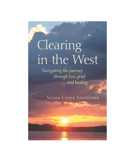 CLEARING IN THE WEST BY SUSAN CHASE EDGECOMB